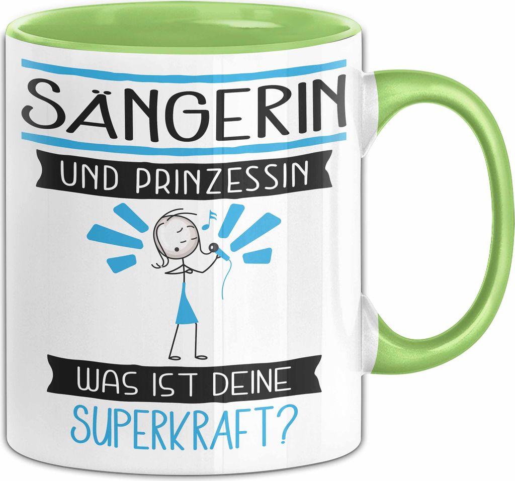 Sängerin Und Prinzessin Tasse Geschenk Für Eine Sängerin Geburtstag Was Ist Deine Superkraft (Grün)