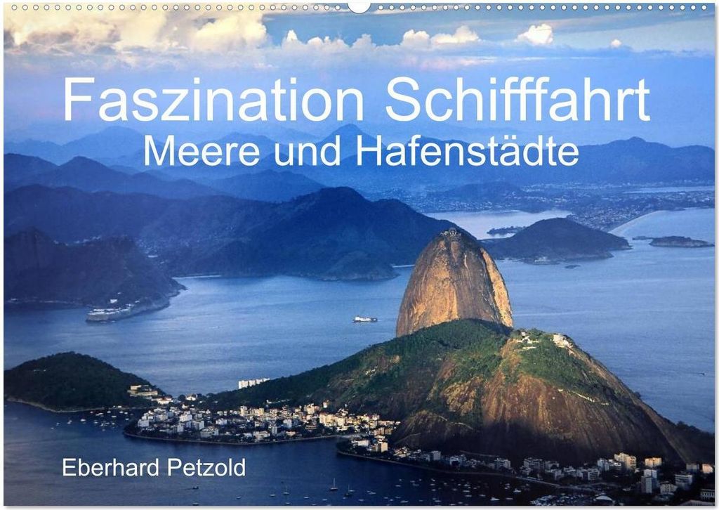 Faszination Schifffahrt - Meere und Hafenstädte (Wandkalender 2026 DIN A2 quer), CALVENDO Monatskalender