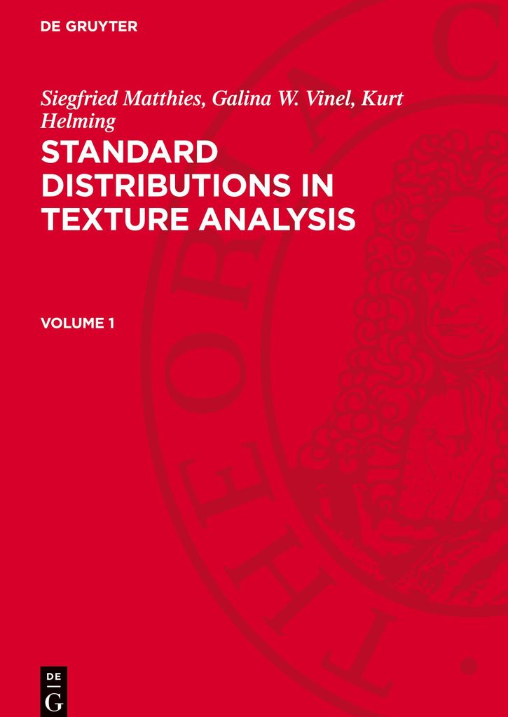 Standard Distributions in Texture Analysis, Volume 1, Standard Distributions in Texture Analysis Volume 1
