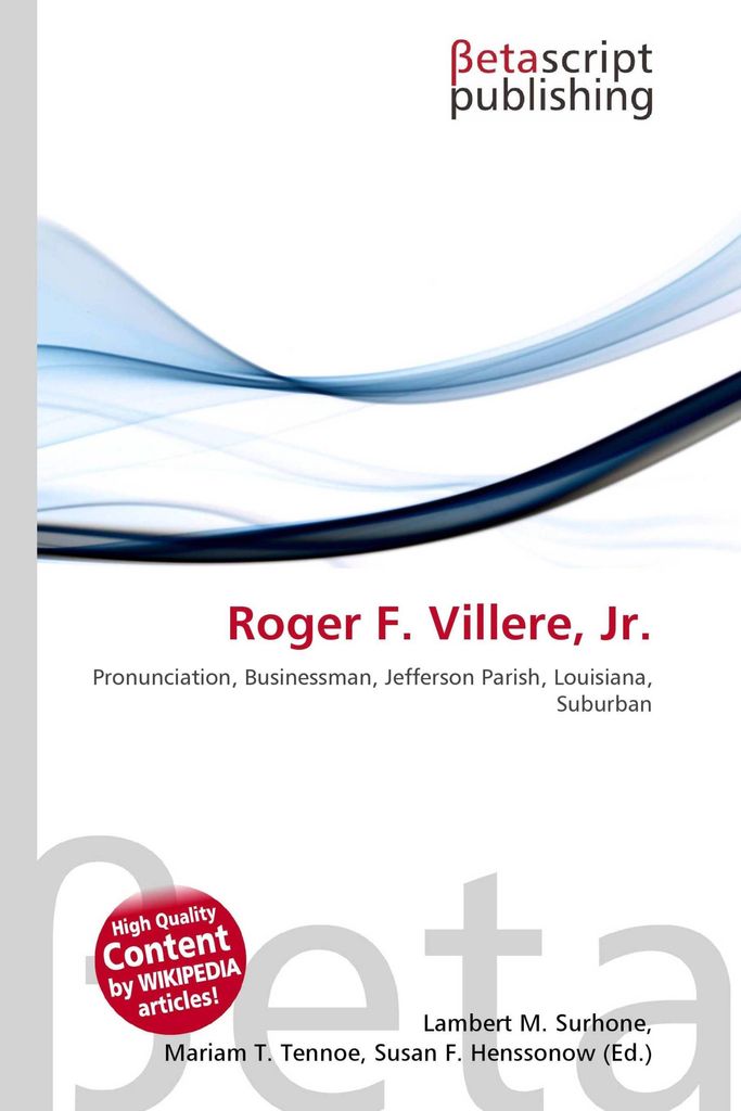 Roger F. Villere, Jr.