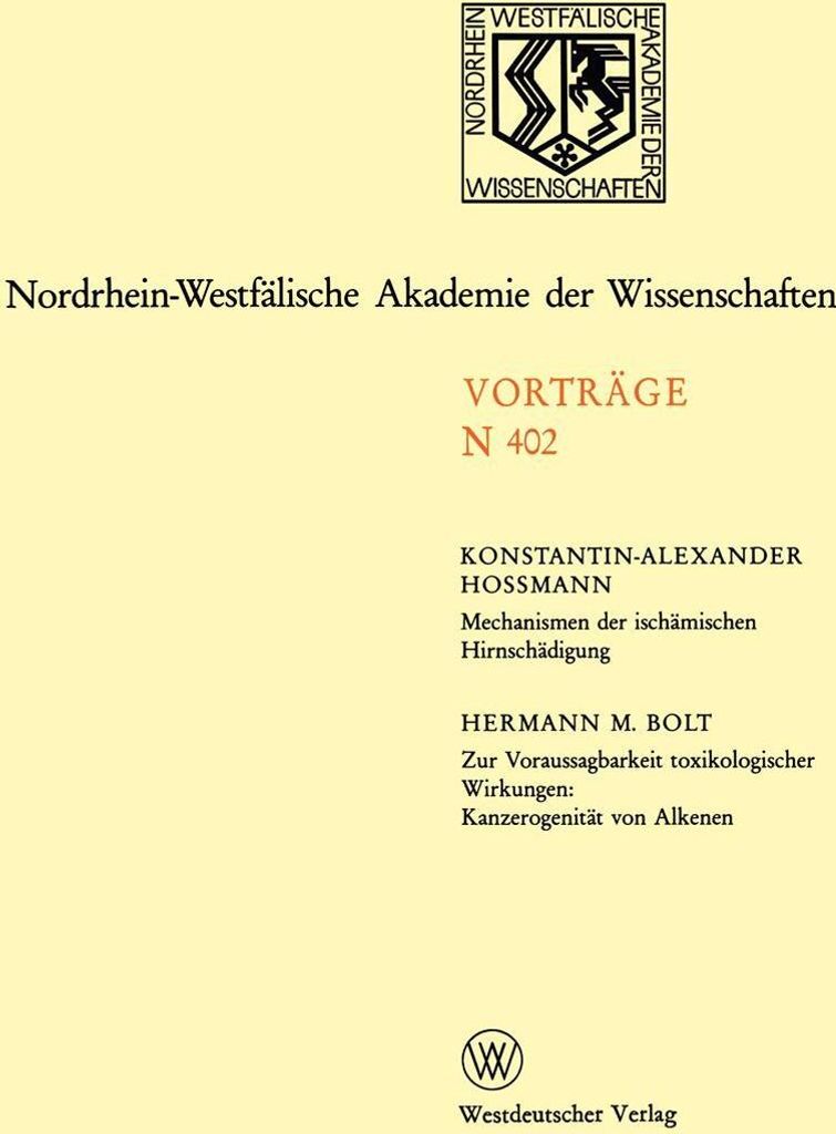 Mechanismen der ischämischen Hirnschädigung. Zur Voraussagbarkeit toxikologischer Wirkungen: Kanzerogenität von Alkenen