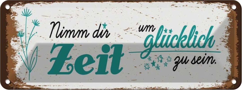 vianmo Blechschild 10x27 cm Nimm dir Zeit um Glücklich Glück Spruch Zitat