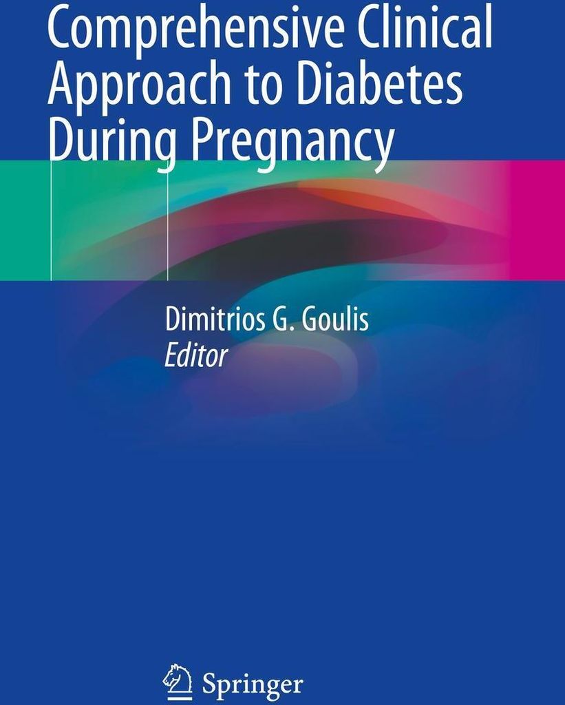 Comprehensive Clinical Approach to Diabetes During Pregnancy