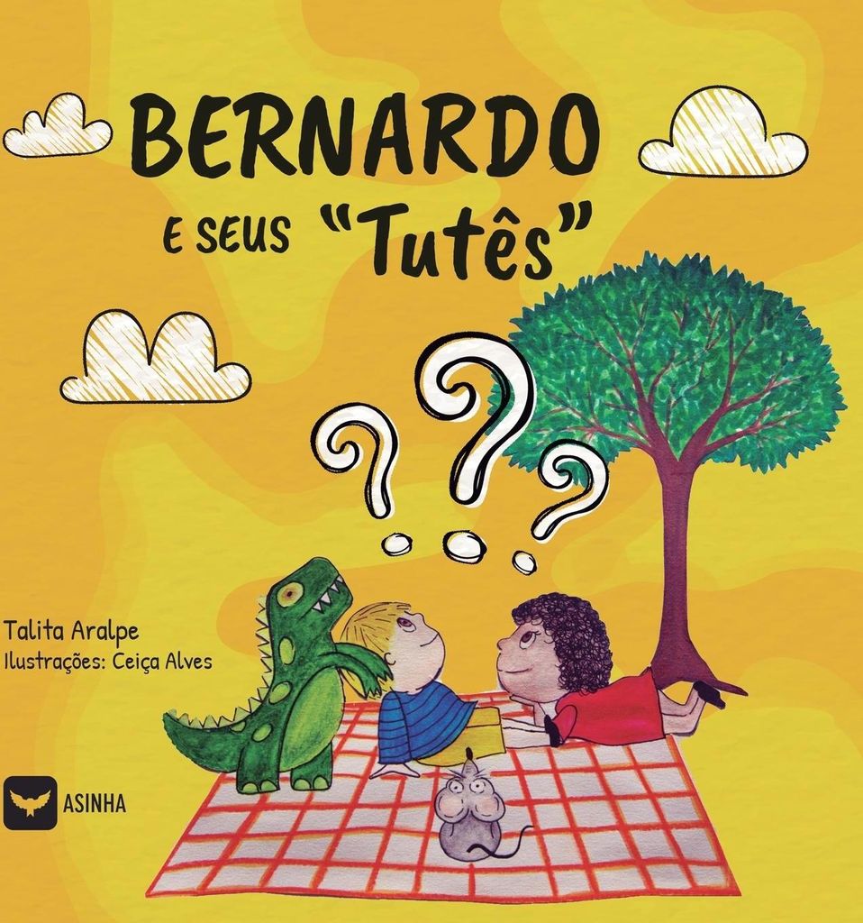Bernardo e Seus "Tutês"