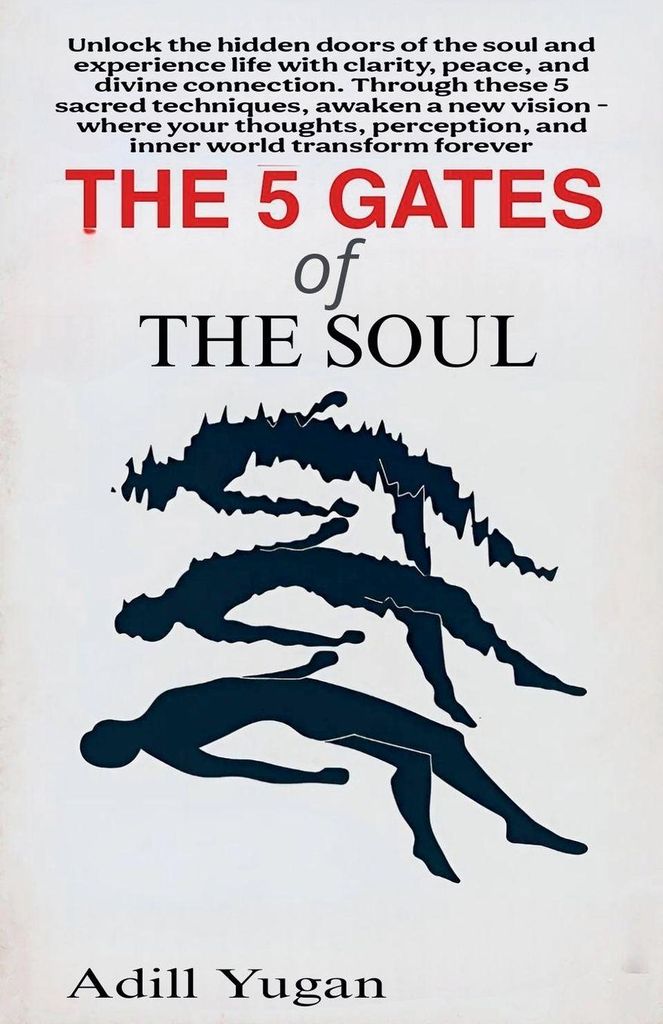 The 5 Gates Of The Soul