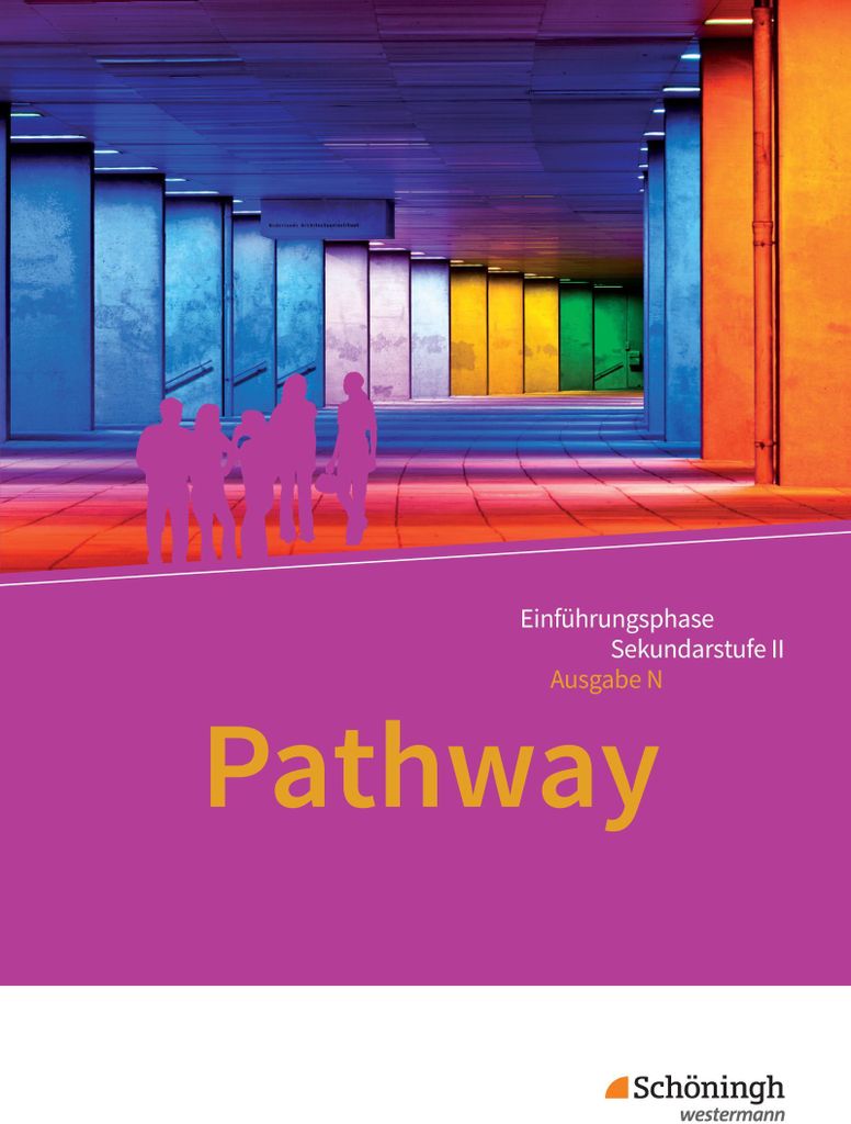 Pathway - Lese- und Arbeitsbuch Englisch zur Einführung in die gymnasiale Oberstufe. Niedersachsen