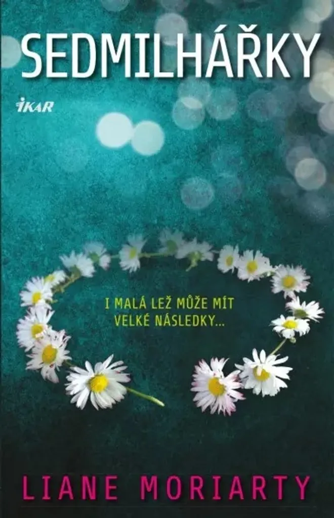 Roman Sedmilhářky de Liane Moriarty | Thriller psychologique en tchèque