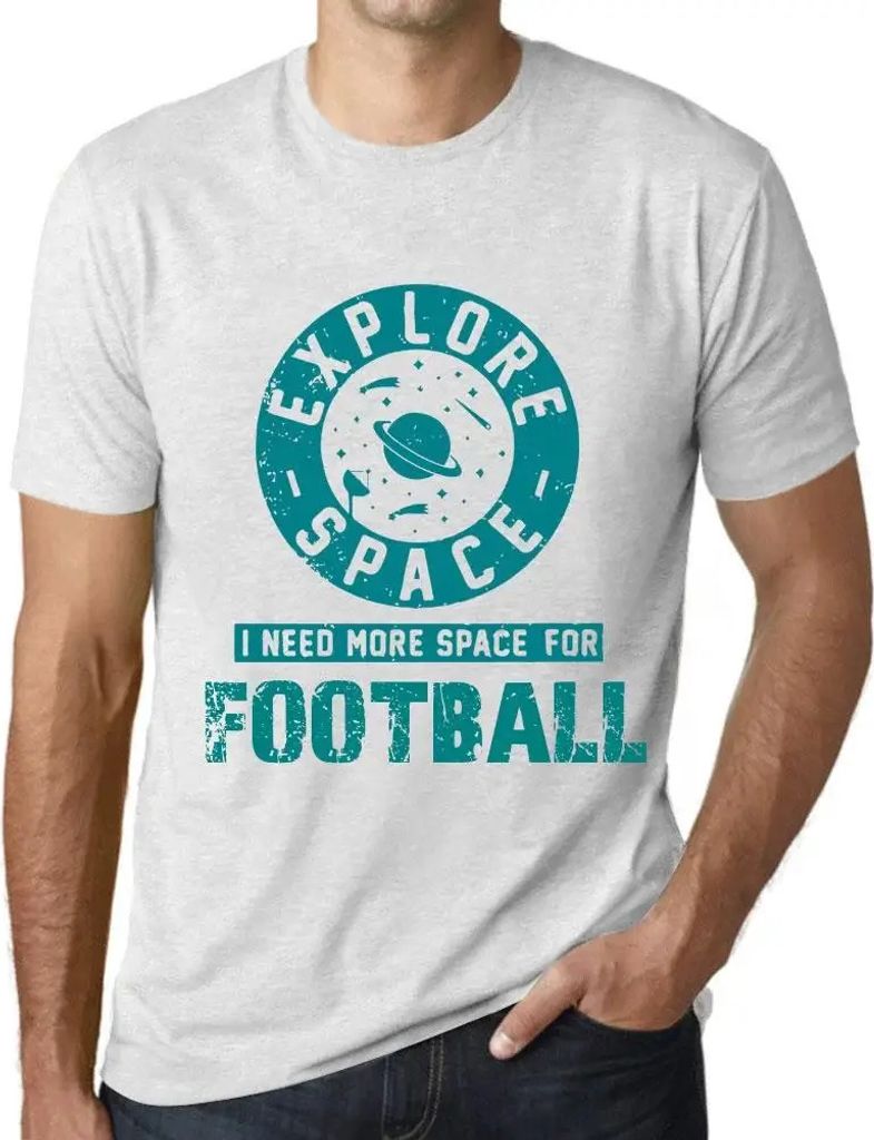 Herren Grafik T-Shirt Platz erforschen ich brauche mehr Platz für Fußball – Explore Space I Need More Space For Football – Öko-Verantwortlic...