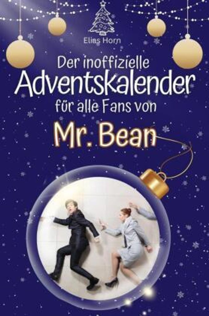Der inoffizielle Adventskalender für alle Fans von Mr. Bean