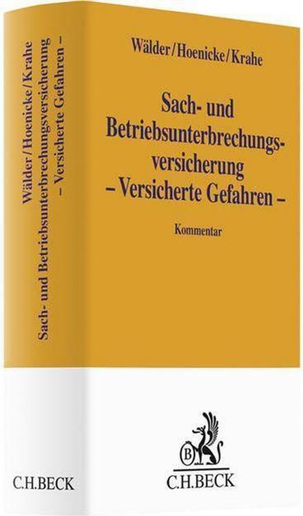 Sach- und Betriebsunterbrechungsversicherung - Versicherte Gefahren -