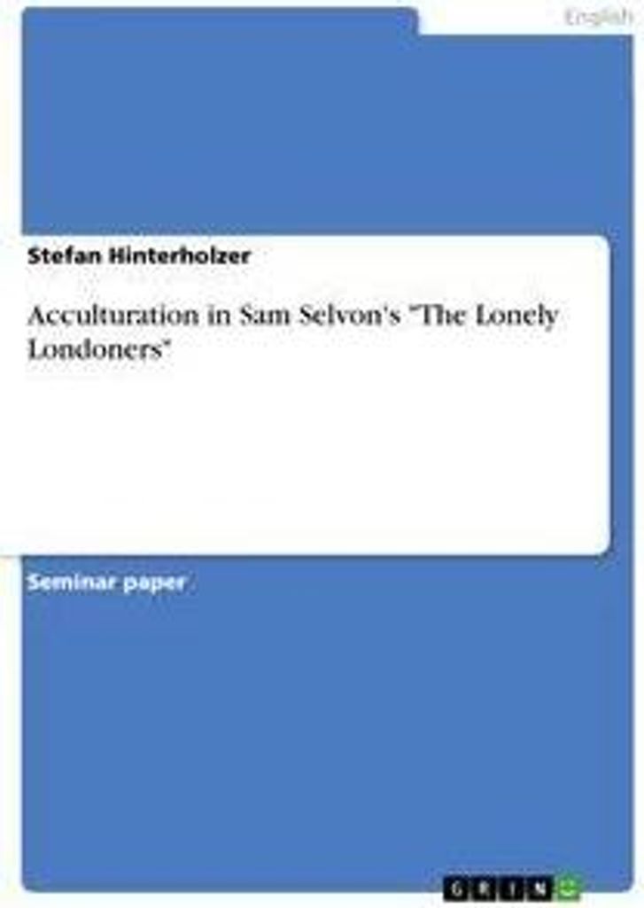 Acculturation in Sam Selvon's "The Lonely Londoners"
