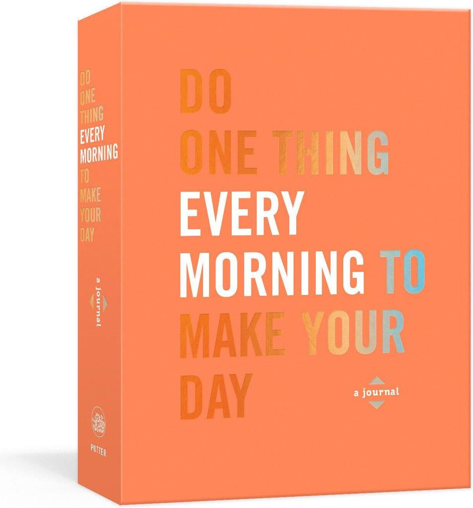 Do One Thing Every Morning to Make Your Day