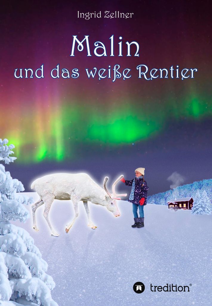 Malin und das weiße Rentier