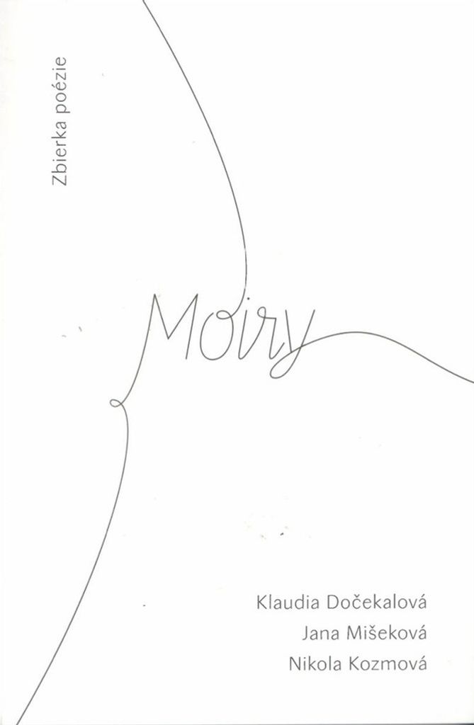 Moiry | Klaudia Dočekalová