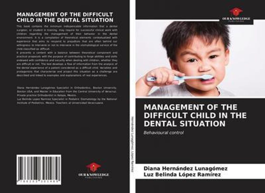 Management Of The Difficult Child In The Dental Situation