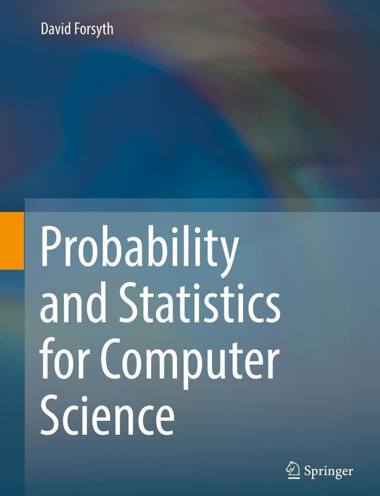 Probability and Statistics for Computer Science