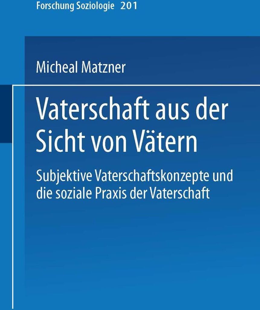 Vaterschaft aus der Sicht von Vätern