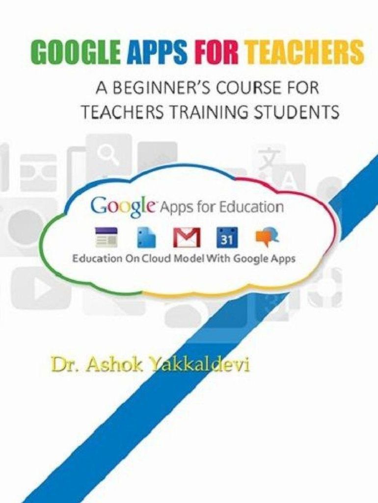 Google Apps For Teachers - A Beginner's Course For Teachers Training Students.google Apps For Teachers - A Beginner's Course For Teachers Training ...