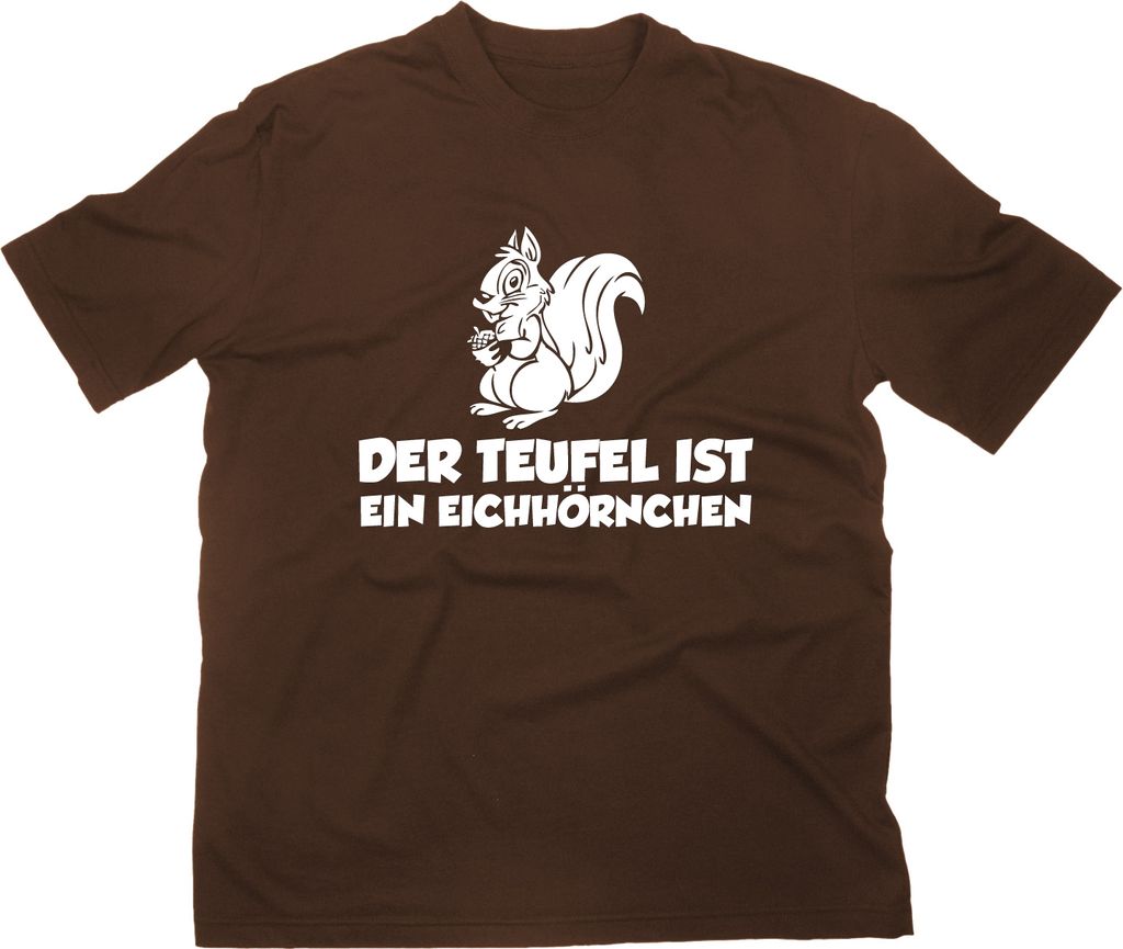 Styletex23 T-Shirt Der Teufel ist ein Eichhörnchen Fun, braun, XXL