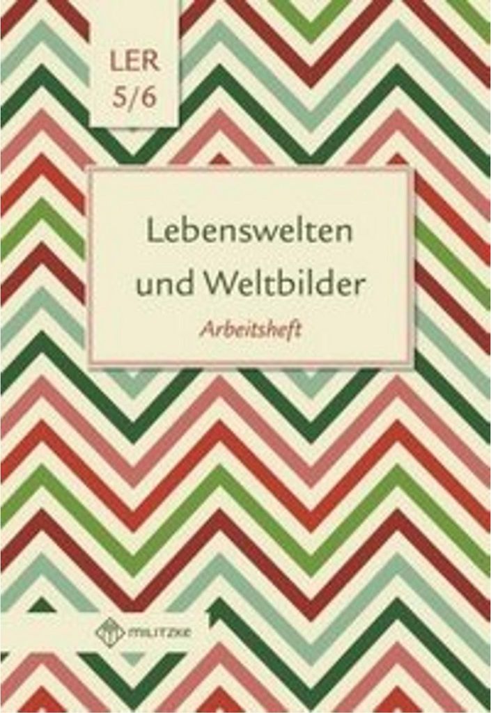 Lebenswelten und Weltbilder. Klassen 5/6. Arbeitsheft. Brandenburg