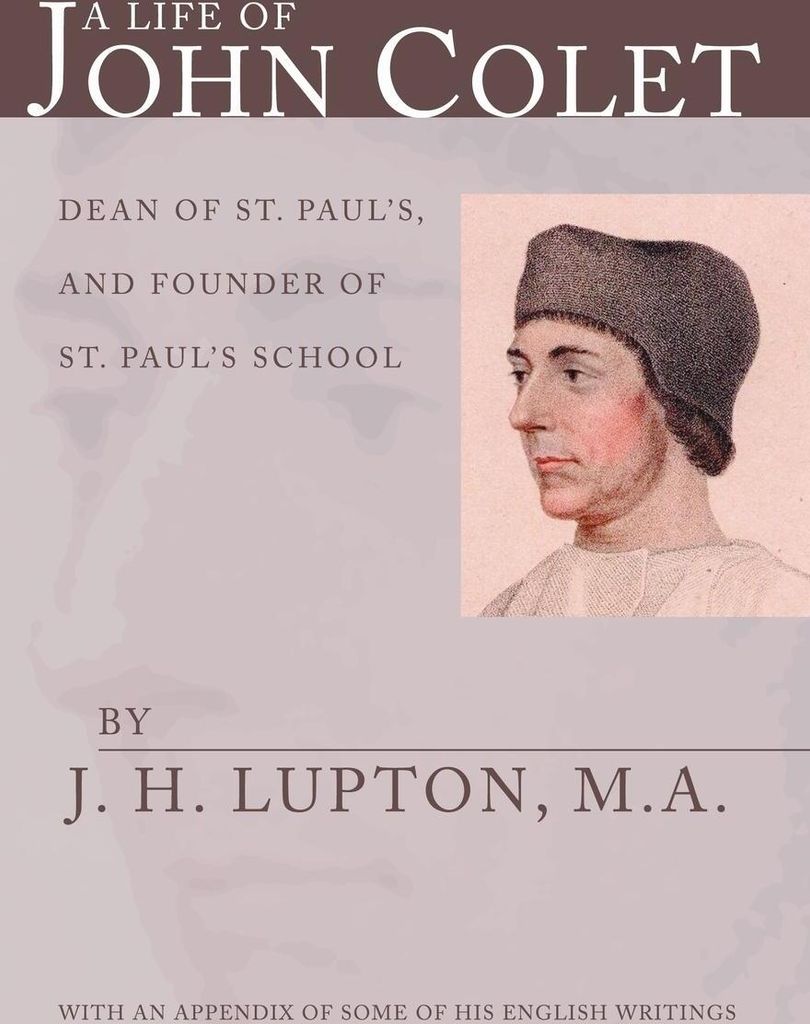A Life of John Colet