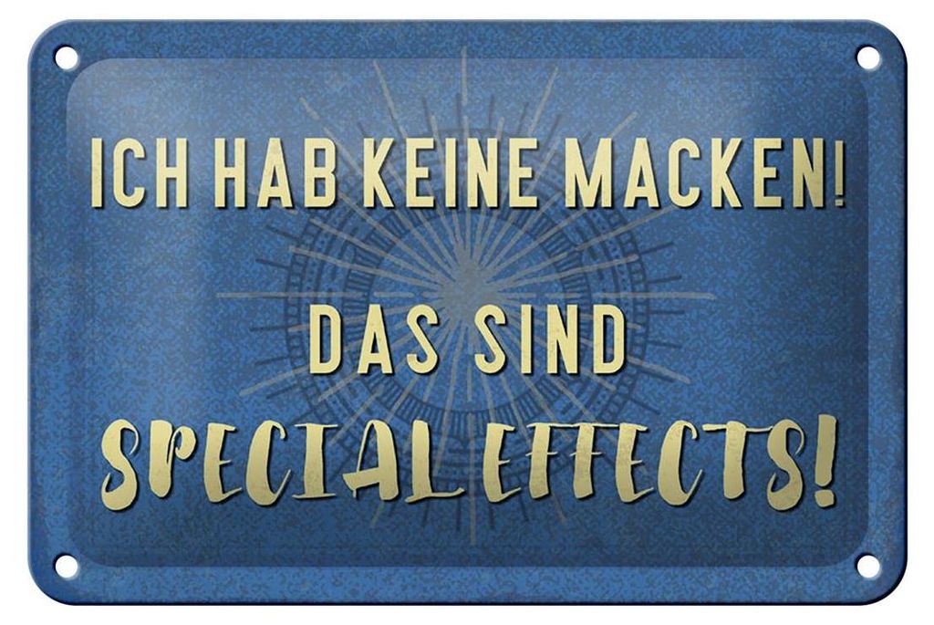 Blechschild Spruch 18x12cm ich hab keine Macken