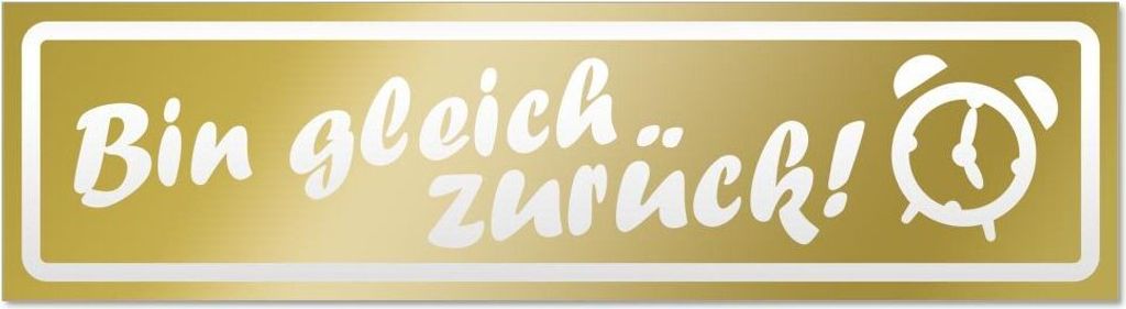 Kiwistar Bin gleich zurück invertiert Magnetschild Schild magnetisch - 20cm Gold - Magnetfolie für Auto PKW Kfz