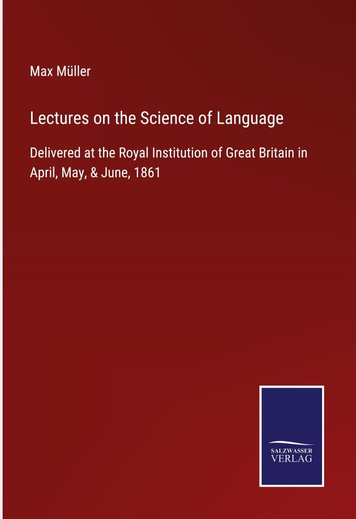 Lectures on the Science of Language