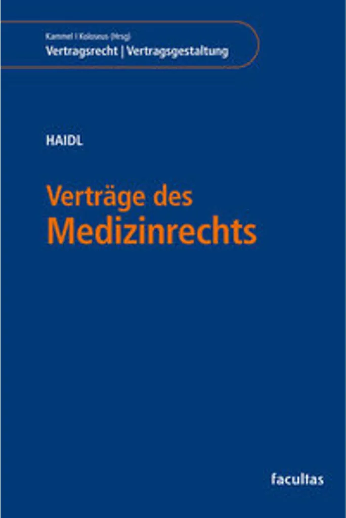 Verträge des Medizinrechts : Analyse rigoureuse des clauses médicales