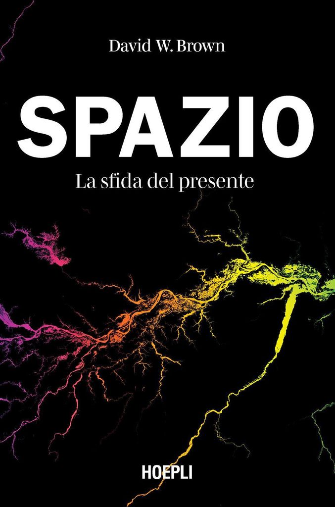 Brown, D: Spazio. La sfida del presente