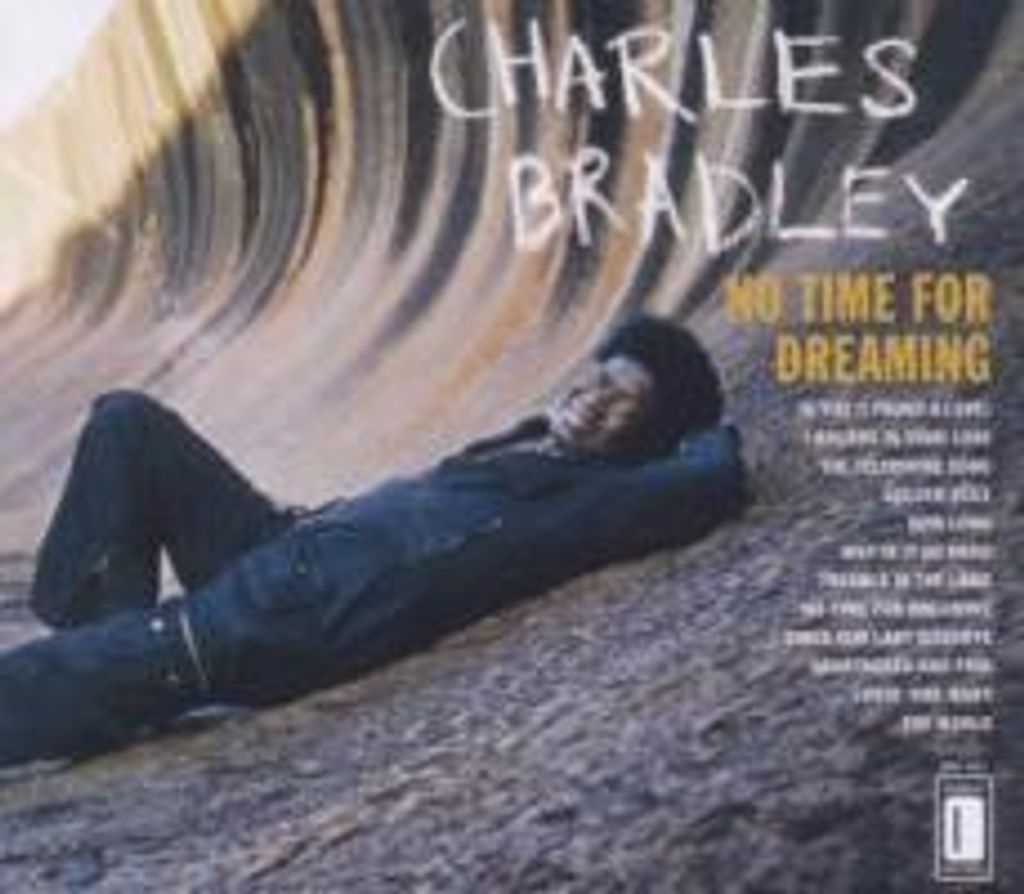 Bradley,Charles - No Time For Dreaming (Expanded E