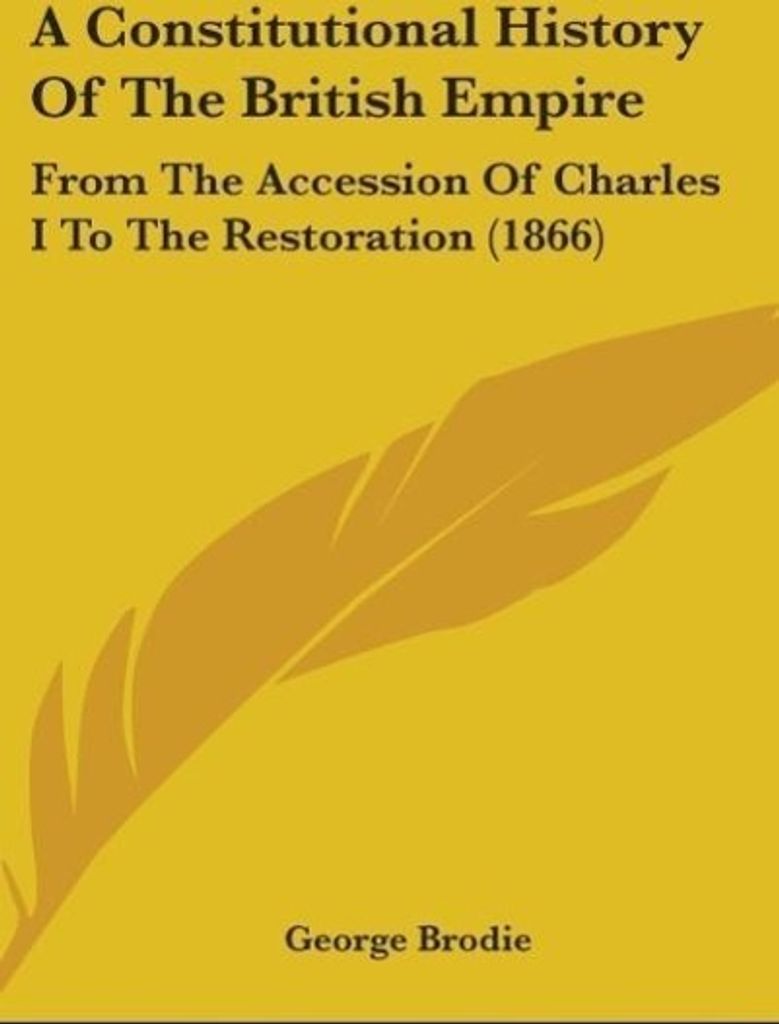 A Constitutional History Of The British Empire