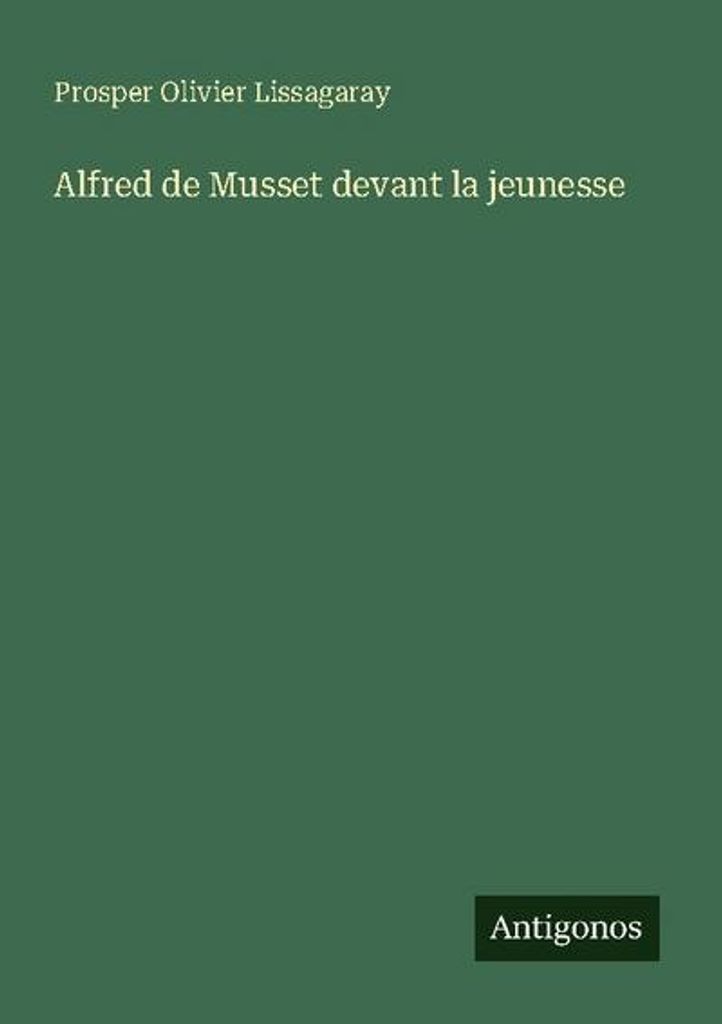 Alfred de Musset devant la jeunesse