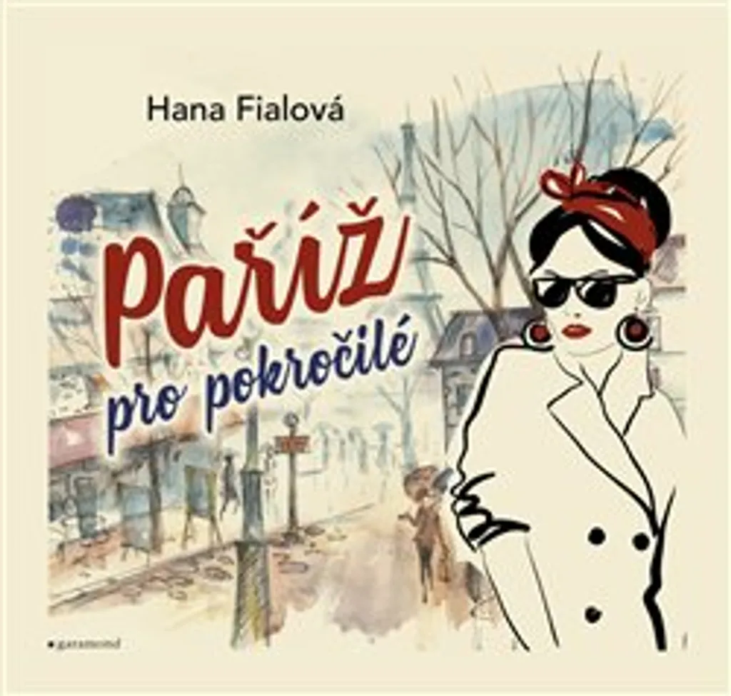 Livre de voyage Paříž pro pokročilé : Guide culturel Paris authentique