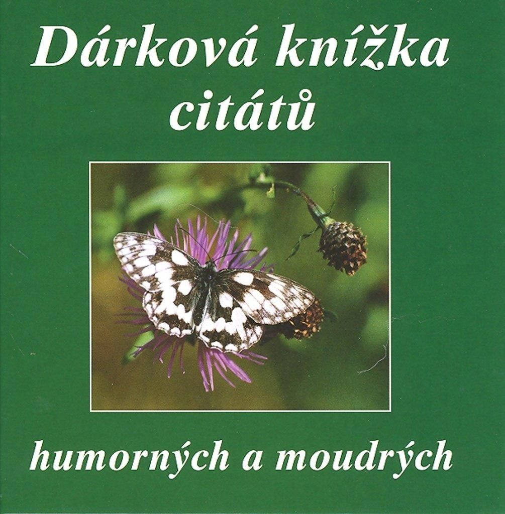 Dárková knížka citátů humorných a moudrých | Eva Fialová