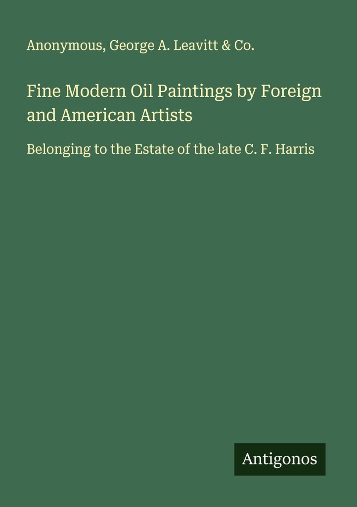 Fine Modern Oil Paintings by Foreign and American Artists