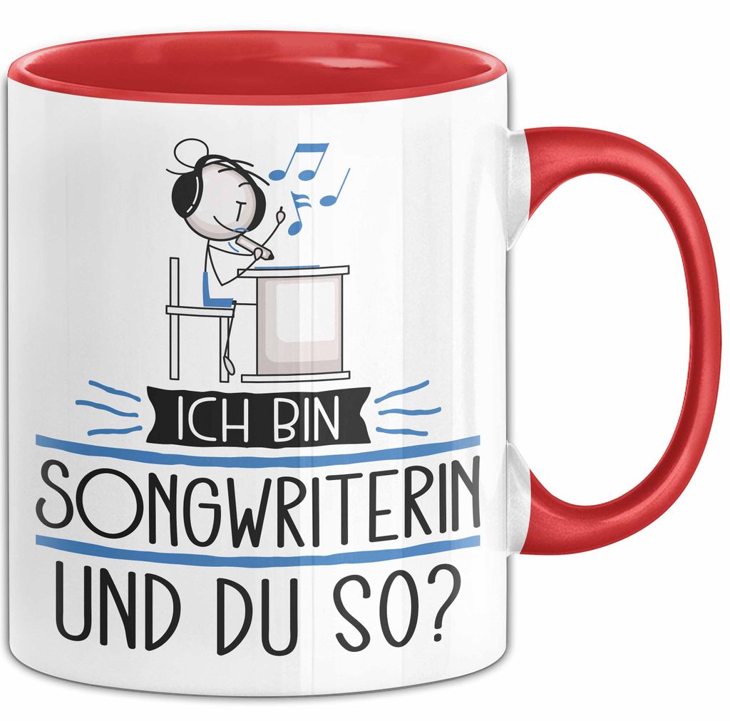 Songwriterin Tasse Geschenk Ich Bin Songwriterin Und Du So Geschenkidee Lustiger Spruch Becher (Rot)