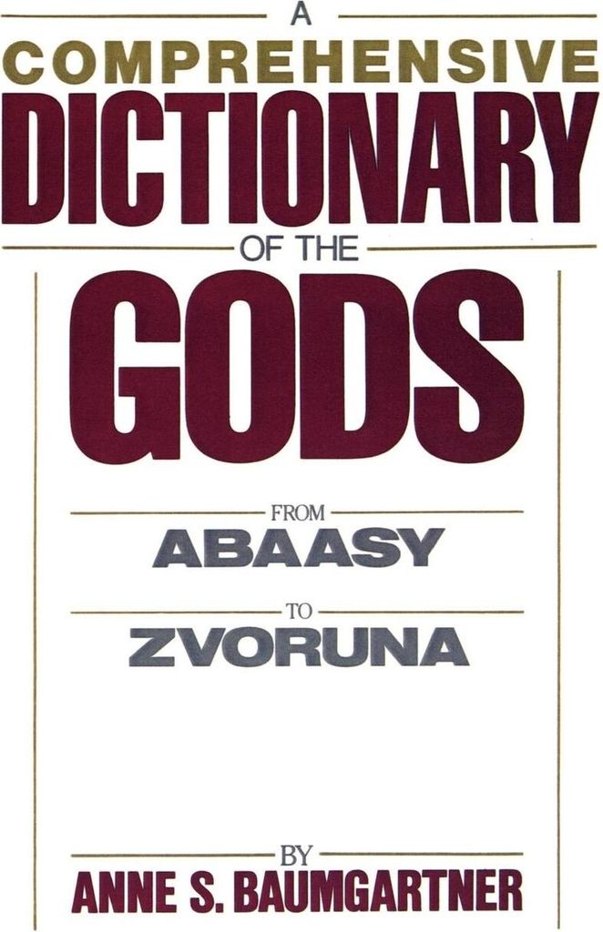 A Comprehensive Dictionary of the Gods