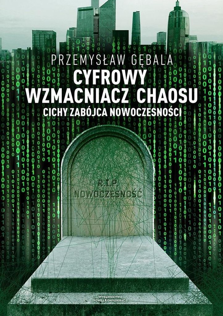 Cyfrowy wzmacniacz chaosu Cichy zabójca nowoczesnoœci Przemys³aw Gêbala (Buch auf Polnisch)