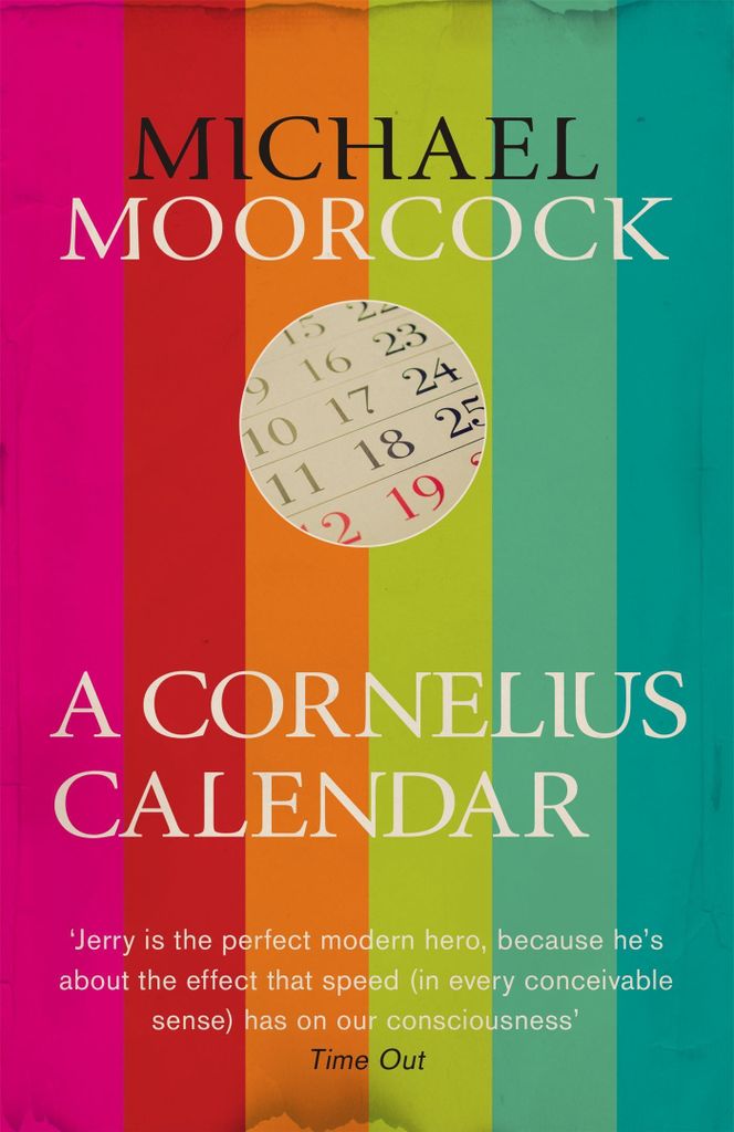 A Cornelius Calendar (Moorccks Multiverse). Moorcck New.