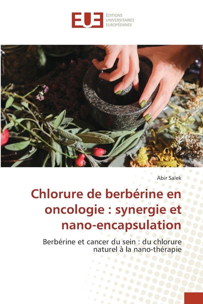 Chlorure de berbérine en oncologie : synergie et nano-encapsulation