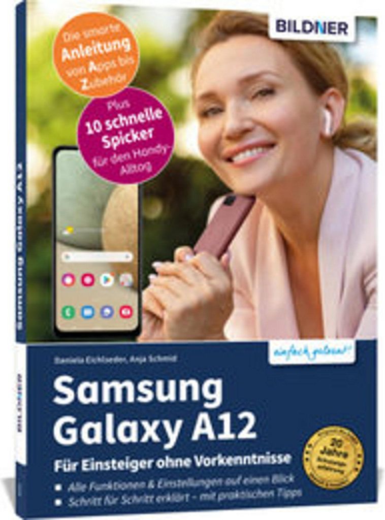 Samsung Galaxy A12 - Für Einsteiger ohne Vorkenntnisse