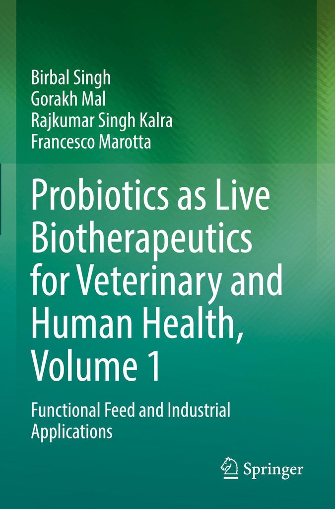 Probiotics as Live Biotherapeutics for Veterinary and Human Health, Volume 1