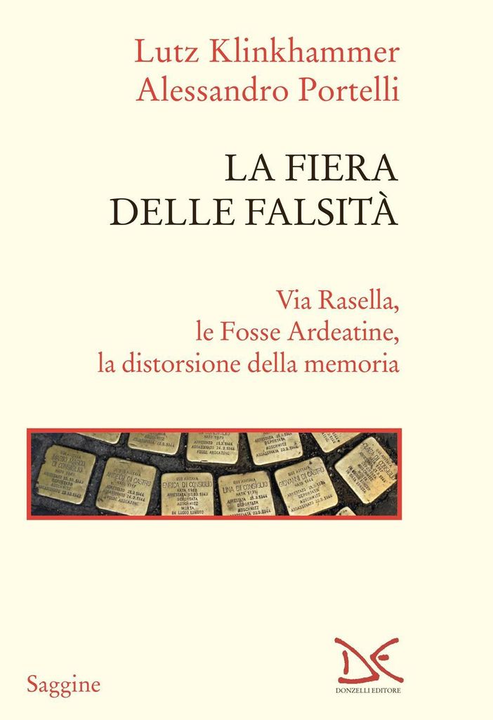 Klinkhammer, L: Fiera delle falsità. Via Rasella, le Fosse A