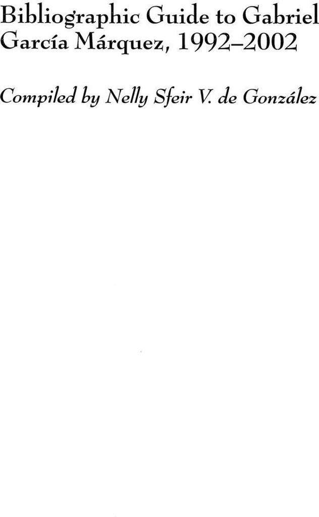 Bibliographic Guide to Gabriel Garcaa Ma Rquez, 1992-2002