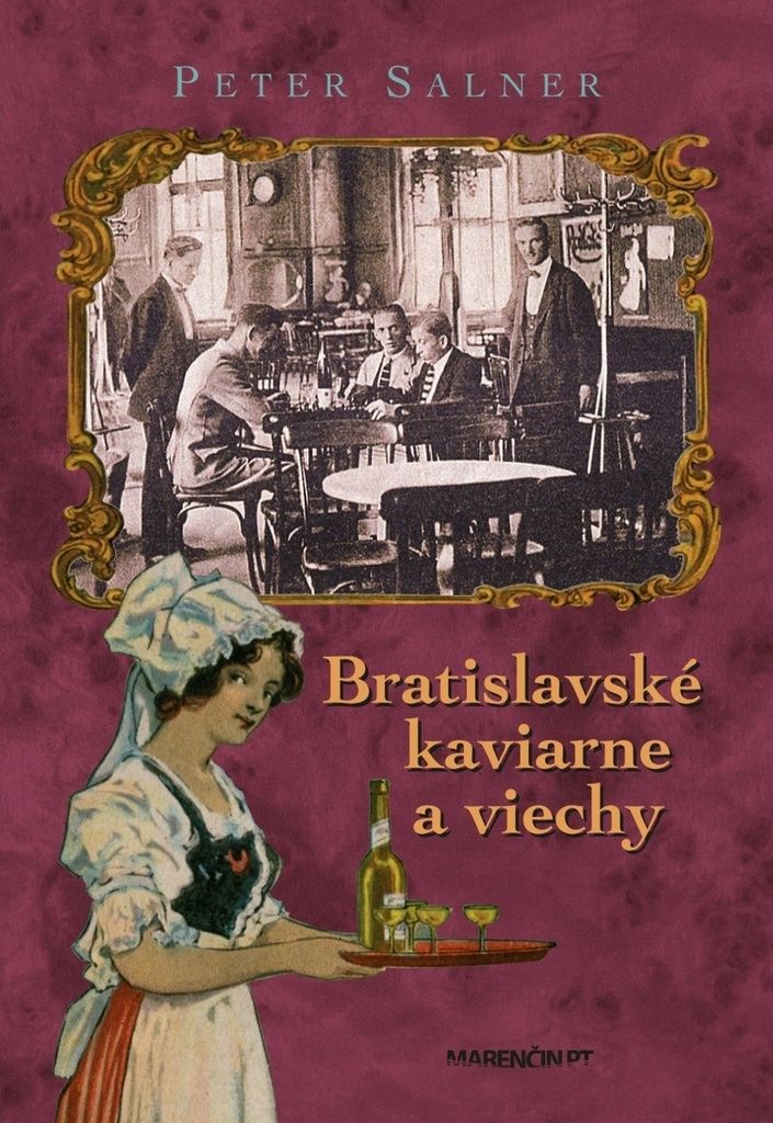 Bratislavské kaviarne a viechy | Peter Salner