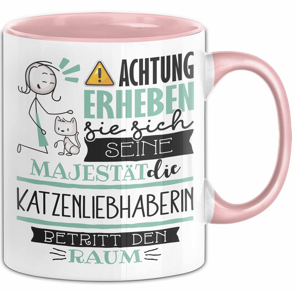 Katzenliebhaberin Tasse Geschenk Lustiger Spruch Bitte Erheben Sie Sich Seine Majestät Die Katzenliebhaberin Betritt Den Raum (Rosa)