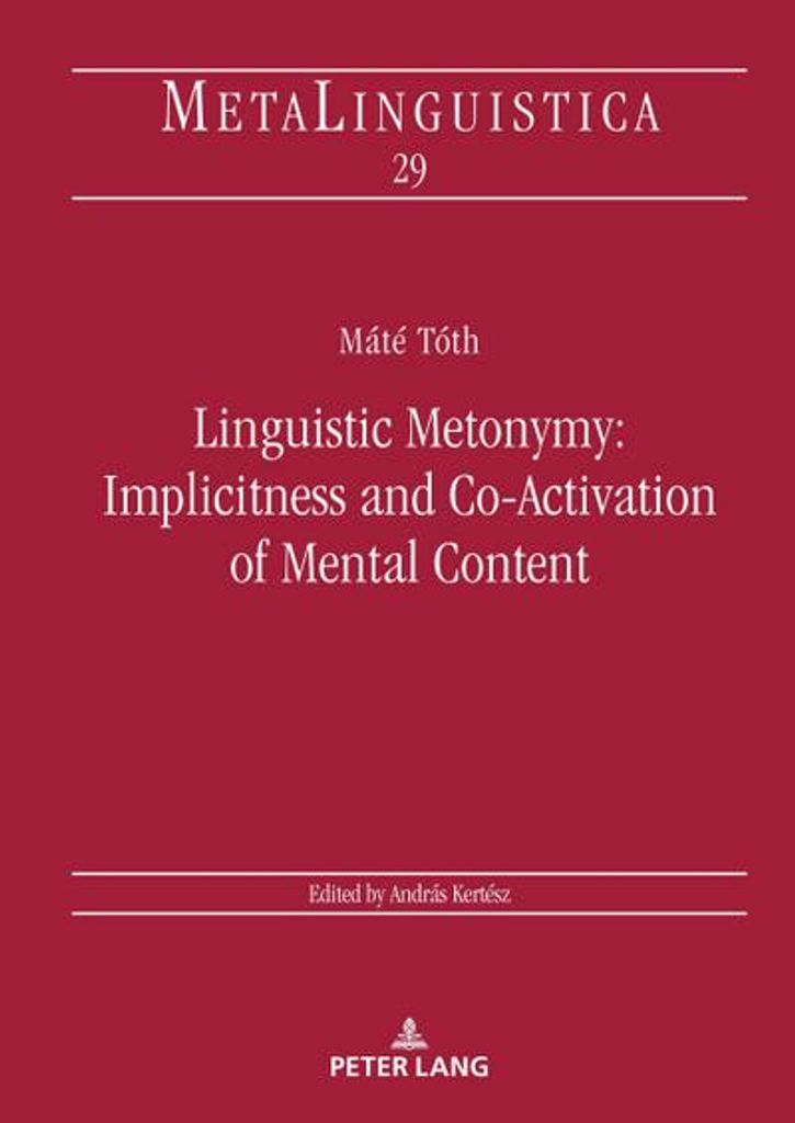Linguistic Metonymy: Implicitness and Co-Activation of Mental Content