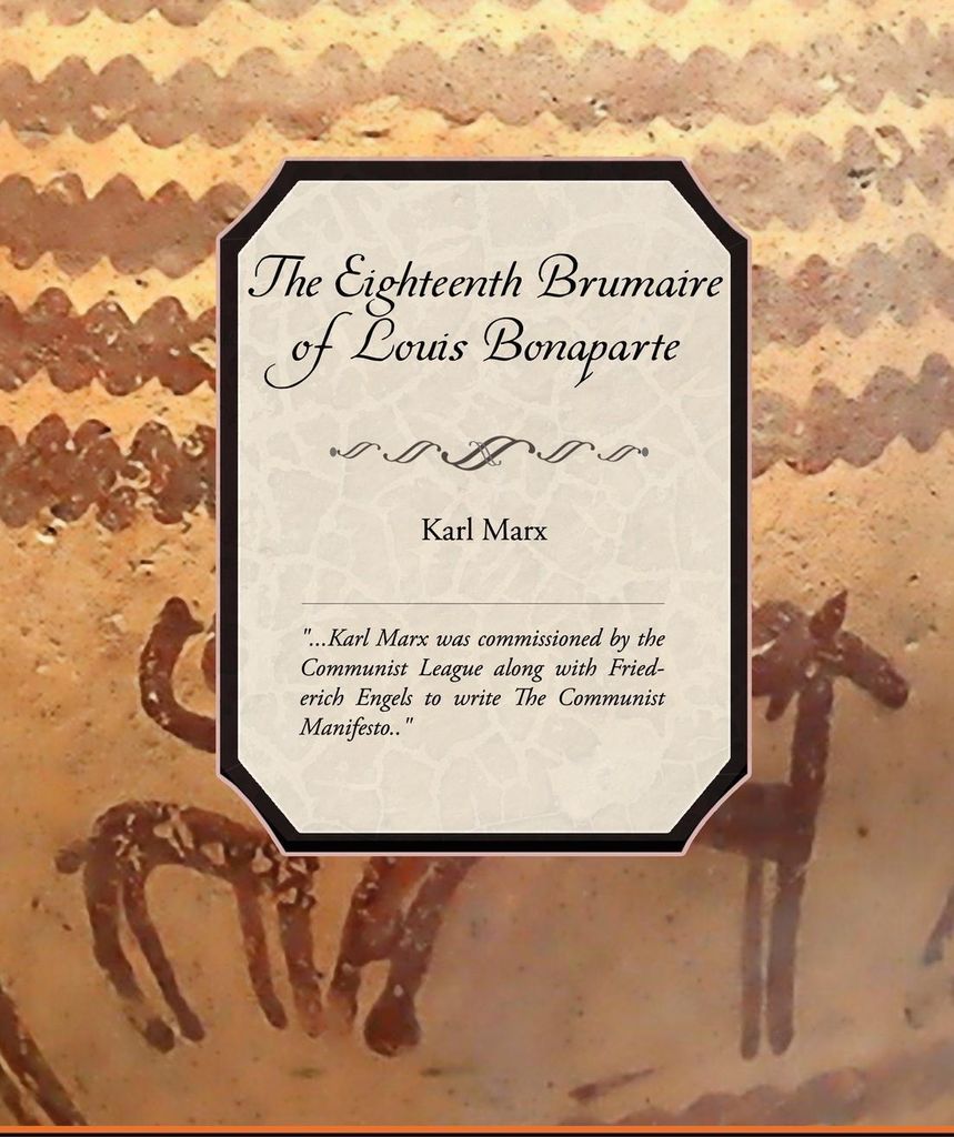 The Eighteenth Brumaire of Louis Bonaparte