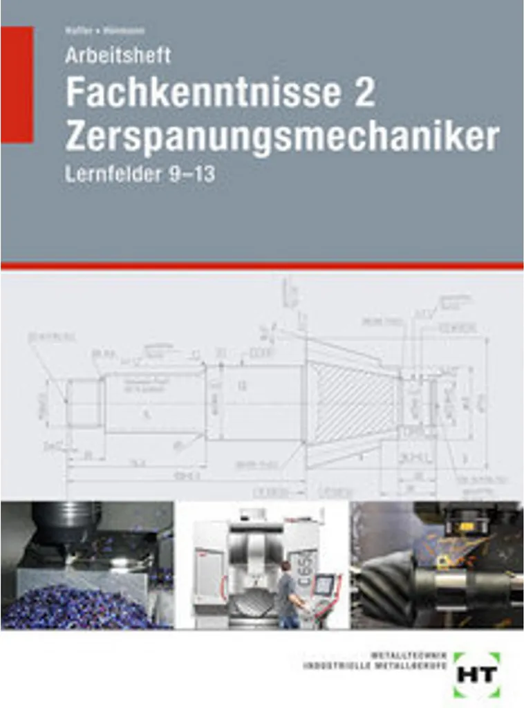 Arbeitsheft Fachkenntnisse 2 Zerspanungsmechaniker manuel technique pro